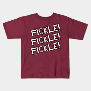 Fickle! Fickle! Fickle! Daniel Bryan Yes! Kids T-Shirt